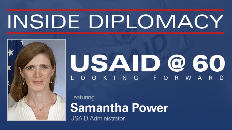 Inside Diplomacy: USAID @ 60 - Looking Forward | American Foreign Service Association - Vimarsana News