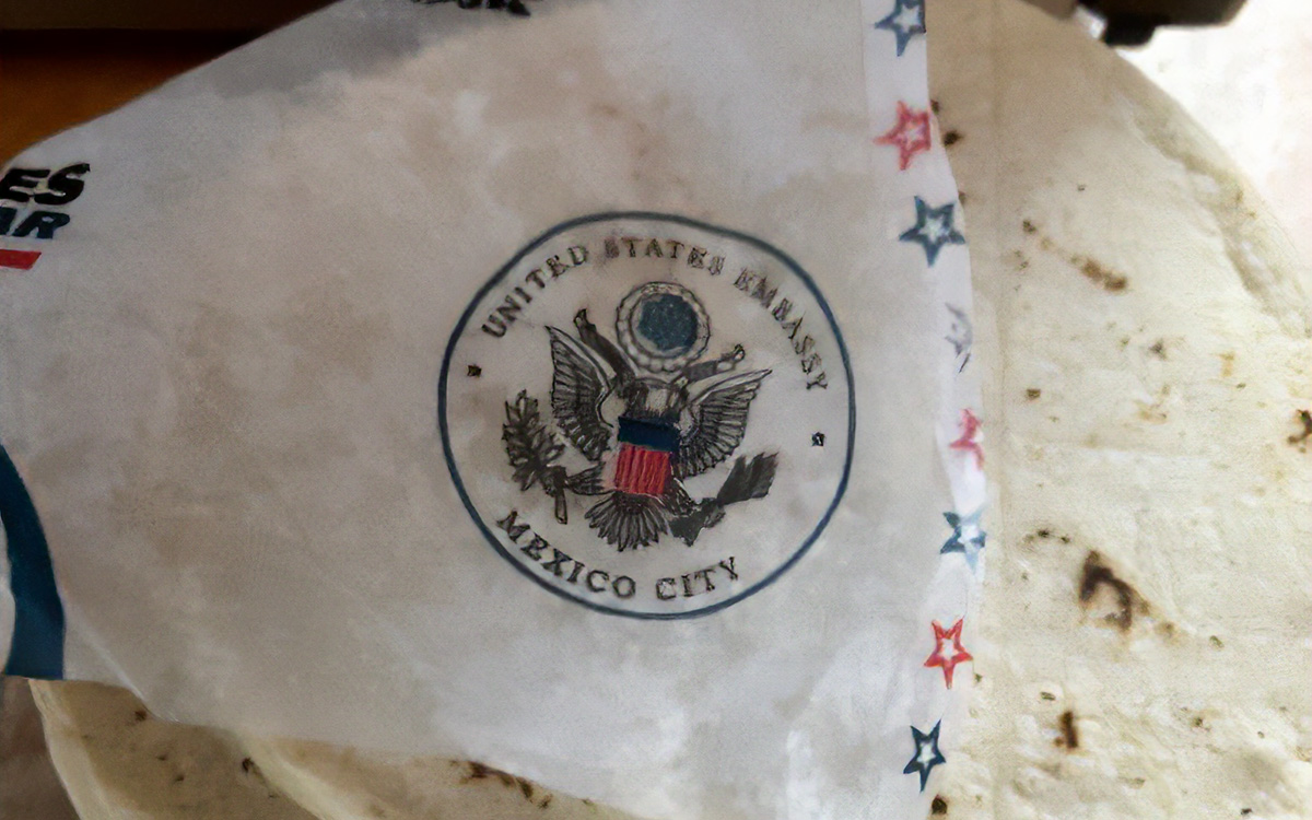 tortilla wrapper with U.S. Embassy Mexico seal printed on it